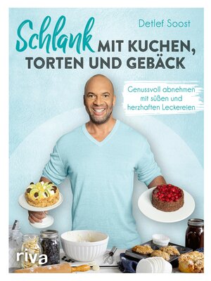 cover image of Schlank mit Kuchen, Torten und Gebäck
